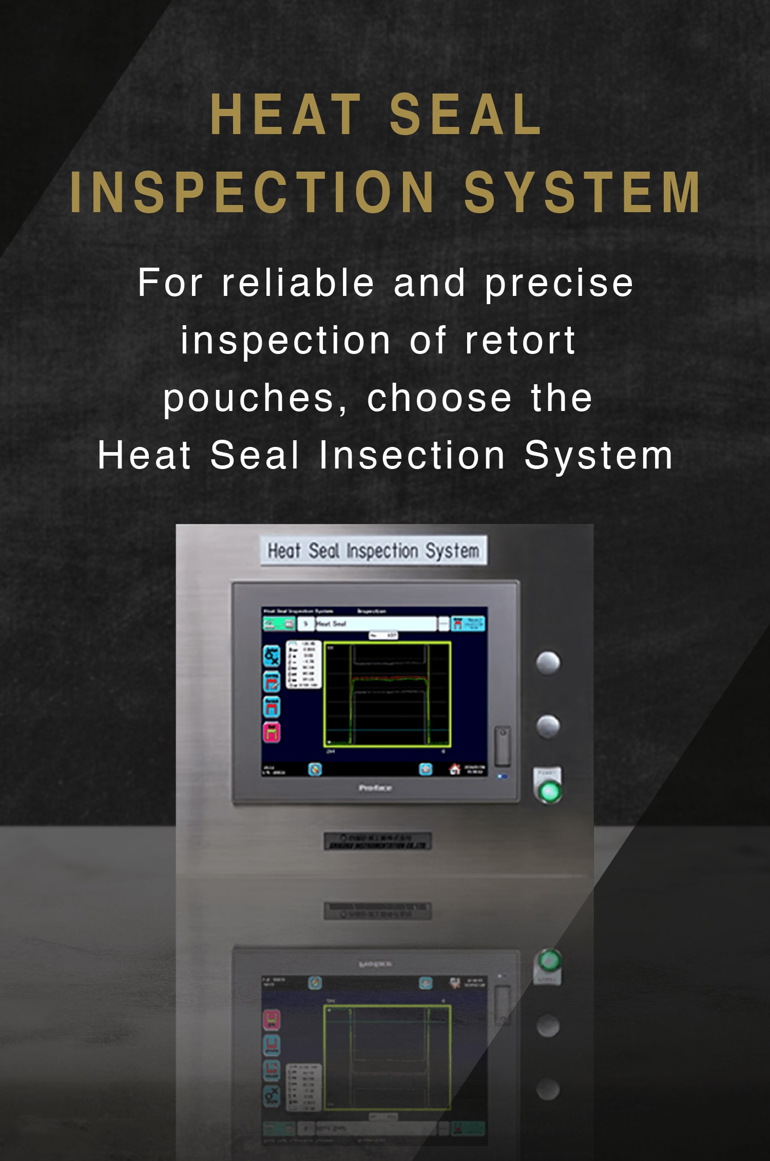 Shikoku Electric Power Group Shikoku Instrumentation CO.,LTD. Heat Seal Inspection System